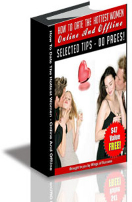 Product picture How to Date the Hottest Women