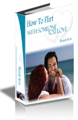 Product picture How To Flirt With Someone You Love